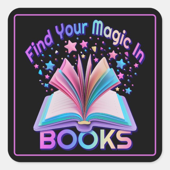 Find Magic In Books Black Square Sticker (Front)