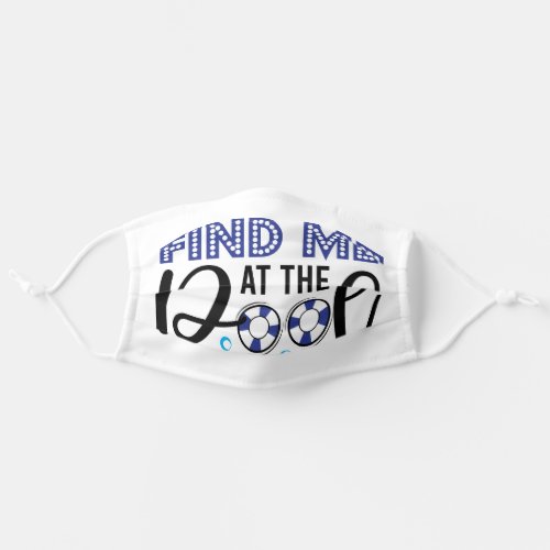 Find Me At The Pool Modern Swimming Sports Adult Cloth Face Mask