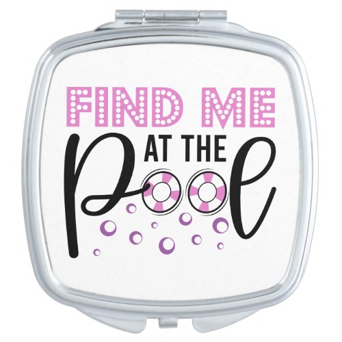 Find Me At The Pool Modern Swimming Sports Compact Mirror