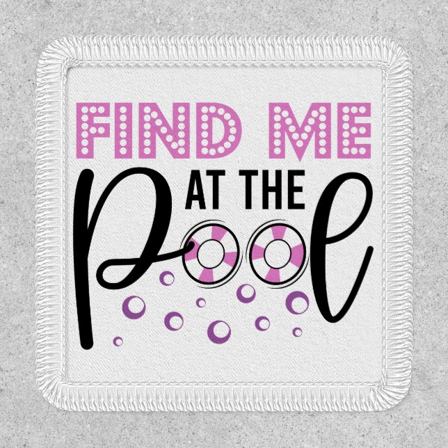 Find Me At The Pool Modern Swimming Sports Patch (Front)