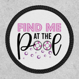 Find Me At The Pool Swim Team Quote Patch