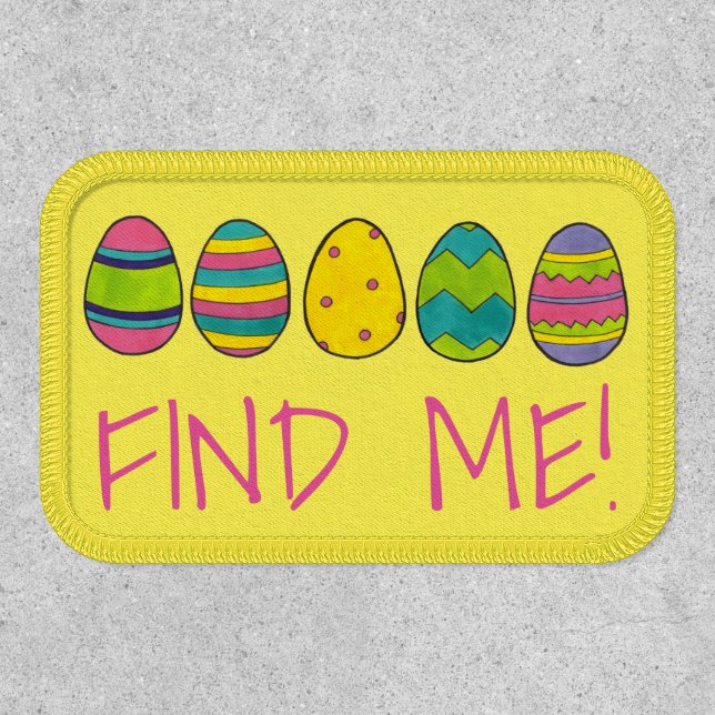 Find Me! Colorful Painted Easter Egg Hunt Eggs Patch (Front)