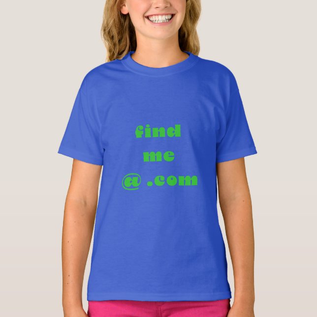 Find Me @ .Com T-Shirt (Front)