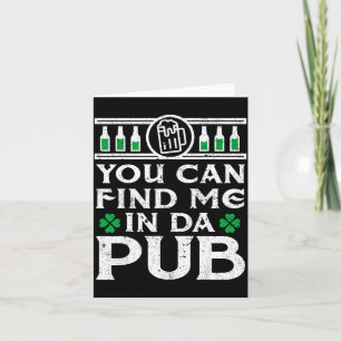 Find Me In Da Pub Funny St Patricks Day 2020 Drink Card