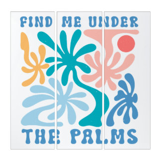 Find me under the Palm summer theme Triptych