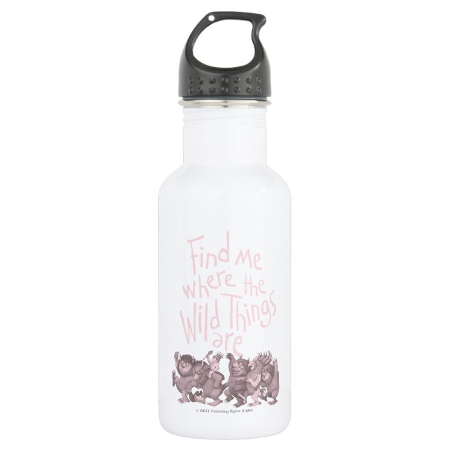 Find Me Where the Wild Things Are Stainless Steel Water Bottle (Front)