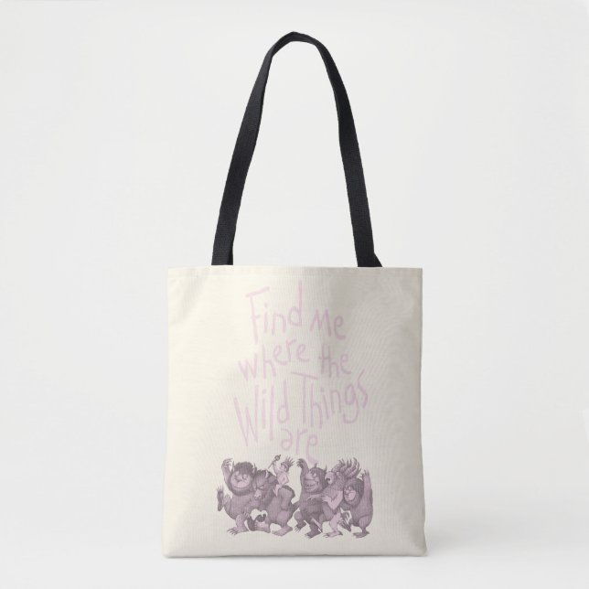Find Me Where the Wild Things Are Tote Bag (Front)