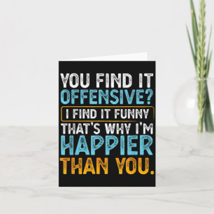 Find Offensive Find Funny - Humor Sarcastic Card