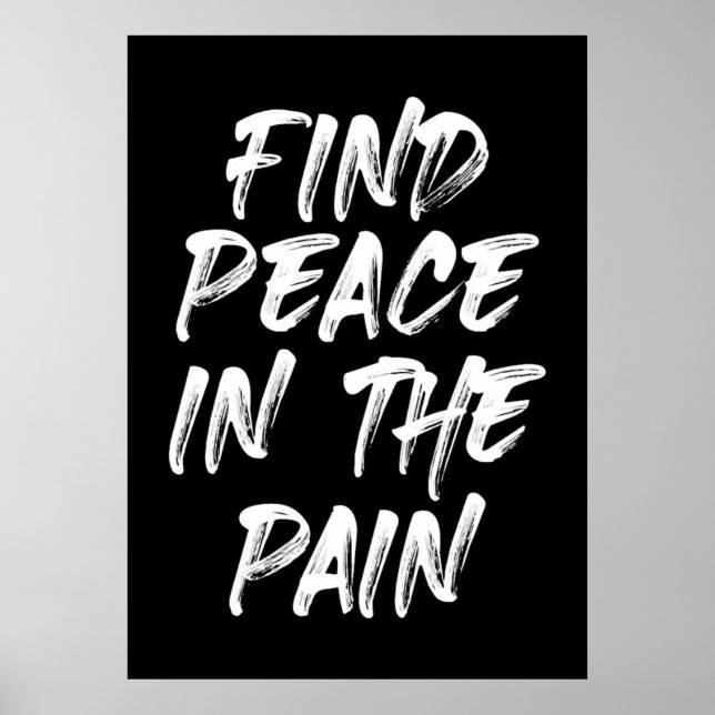 Find Peace In The Pain Poster (Front)