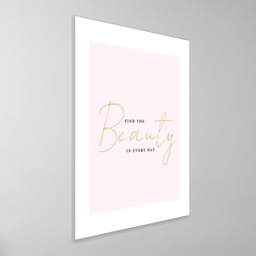 Find the Beauty in Everyday Pink  Gold Foil Prints