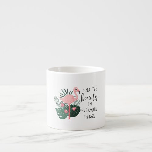 Find The Beauty In Everyday Things Specialty Mug