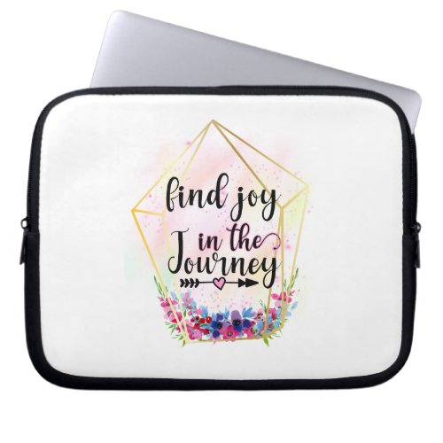 Find The Joy In The Journey Laptop Sleeve