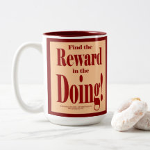 Find the Reward in the Doing
