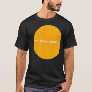 find the sunshine Premium T-Shirt