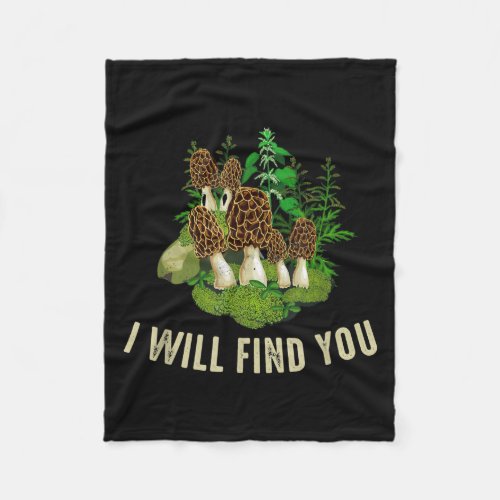 Find You Mushroom Morel Hunting Mycology Fleece Blanket