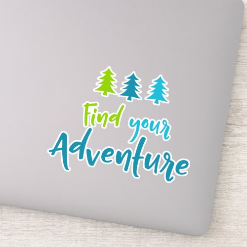 Find Your Adventure Trees Wood Camping Campers Sticker