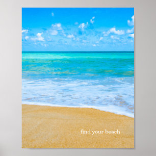 Find Your Beach Ocean Scene Poster