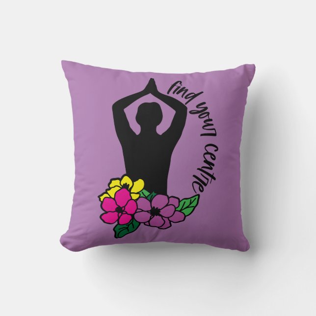Find Your Center Quote Zen Yoga Pose Flowers Throw Pillow (Front)