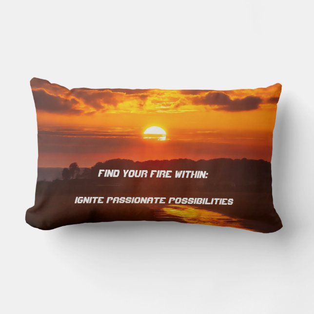 "Find Your Fire Within"  Lumbar Pillow (Front)