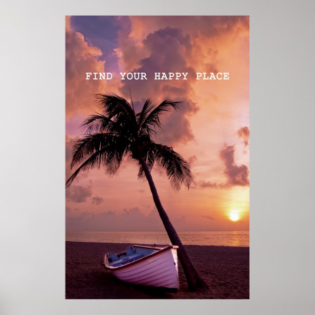 Find Your Happy Place - Beautiful Beach, Palm Tree Poster (Front)
