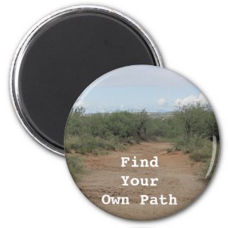 Find Your Own Path Inspirational Desert Path Magnet