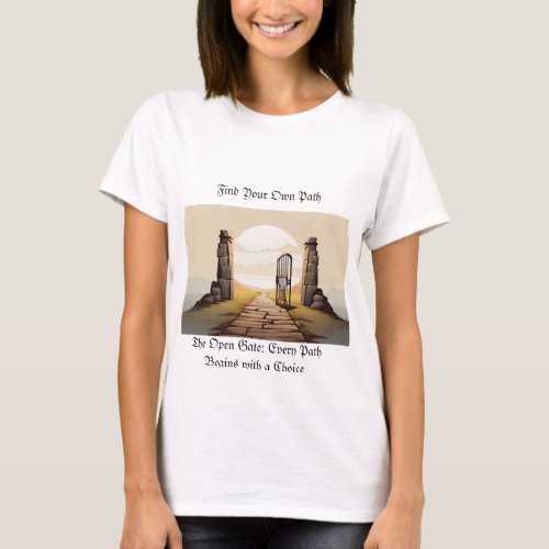 Find Your Own Path T_Shirt