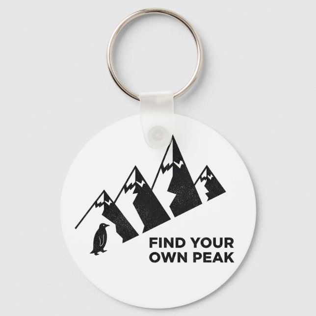 Find Your Own Peak– Inspirational Penguin Design Keychain (Front)