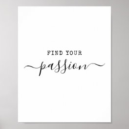 Find Your Passion Minimalist Quote Motivational Poster
