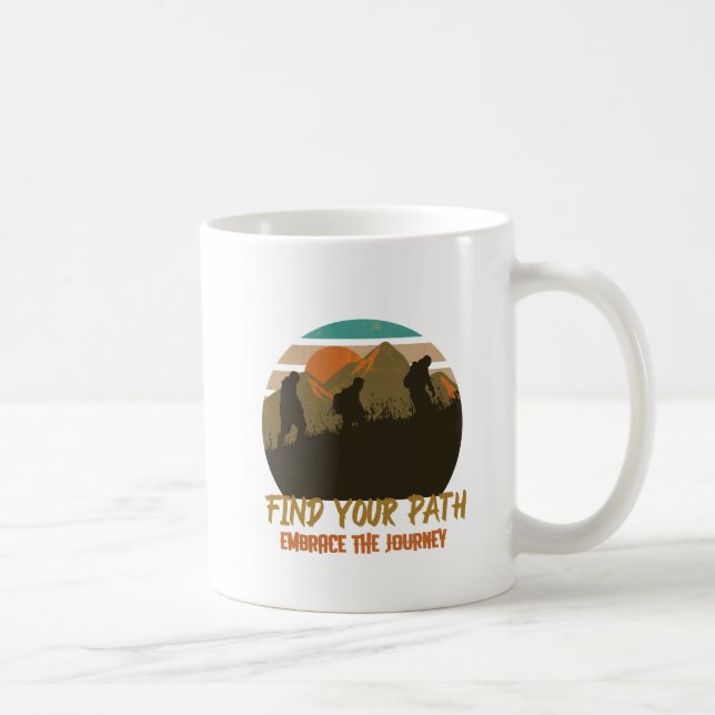 Find your path, embrace the journey coffee mug (Right)