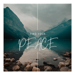 Find your PEACE, beautiful, calming glossy Poster