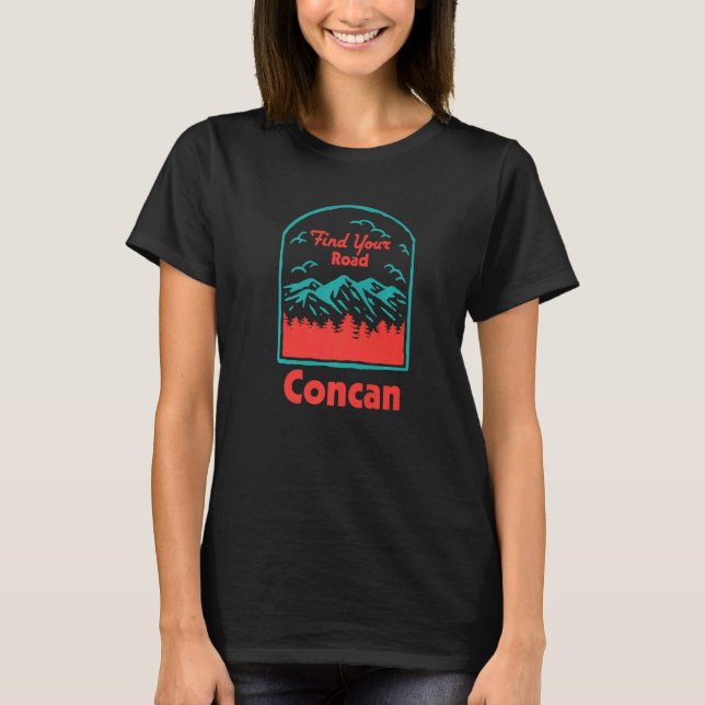 Find Your Road Camping Sayings Camper Quotes Conca T-Shirt (Front)