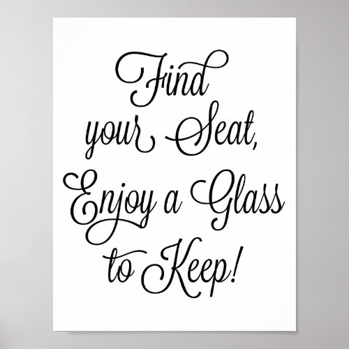 Find Your Seat Enjoy a Glass to Keep Wedding Sign