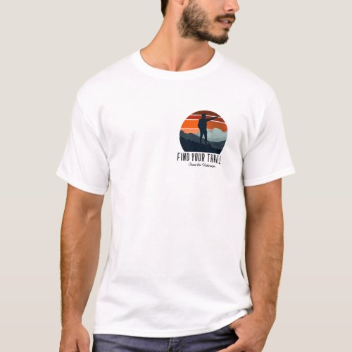 Find Your Thrill Chase The Unknown Adventure T_Shirt