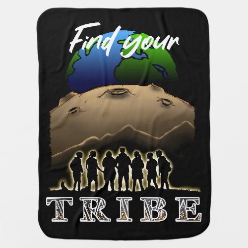 Find Your Tribe Baby Blanket