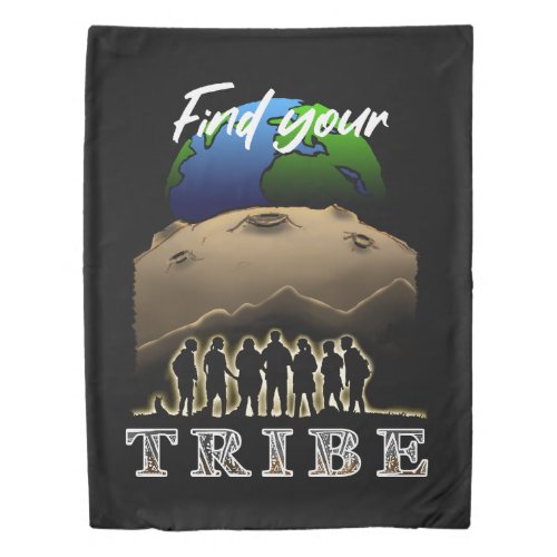 Find Your Tribe Duvet Cover