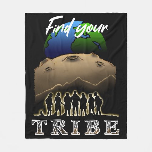 Find Your Tribe Fleece Blanket