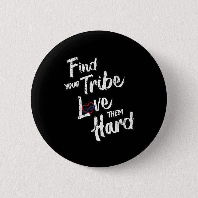 Find Your Tribe Love Them Hard Funny Family Reunio Button (Front)