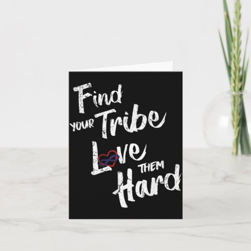 Find Your Tribe Love Them Hard Funny Family Reunio