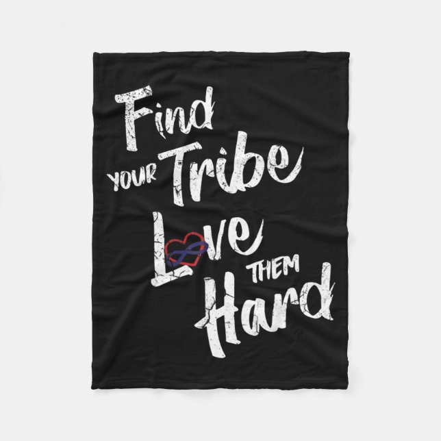 Find Your Tribe Love Them Hard Funny Family Reunio Fleece Blanket (Front)