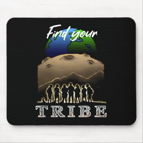 Find Your Tribe Mouse Pad