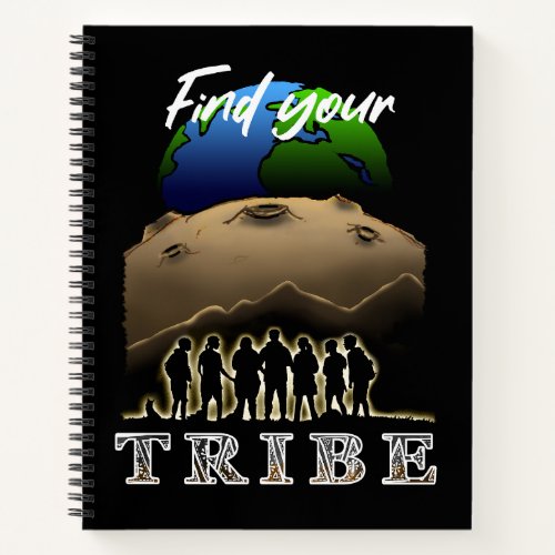 Find Your Tribe Notebook
