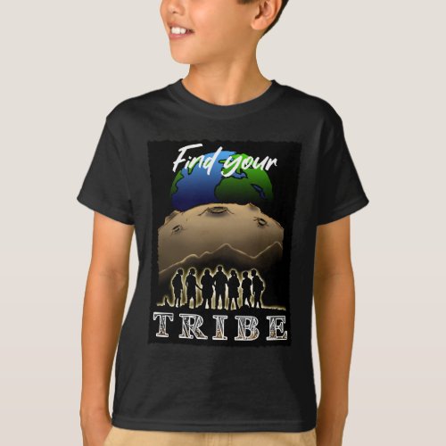 Find Your Tribe T_Shirt