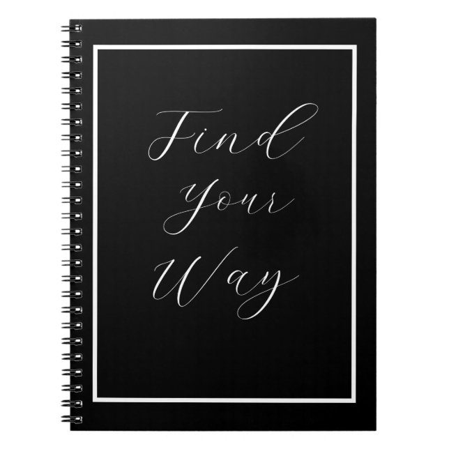 'Find Your Way' Phrase White Script Notebook (Front)