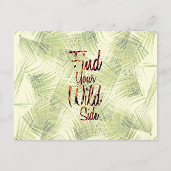 "find Your Wild Side" Typography Postcard by BlackStrawberry_Co at Zazzle