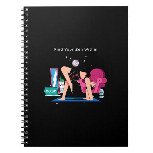 Find your zen  notebook