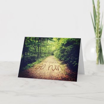 Find Yourself Go Run Inspirational Runners Quote Card by BeverlyClaire at Zazzle