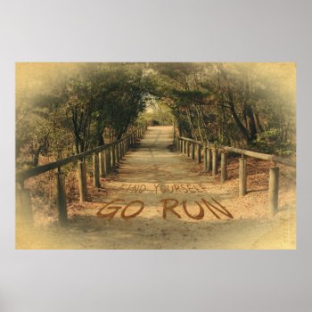 Find Yourself Go Run Park Joggers Motivational Poster by BeverlyClaire at Zazzle
