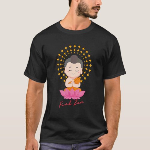 Find Zen Little Baby Buddha Lotus Happy T-Shirt