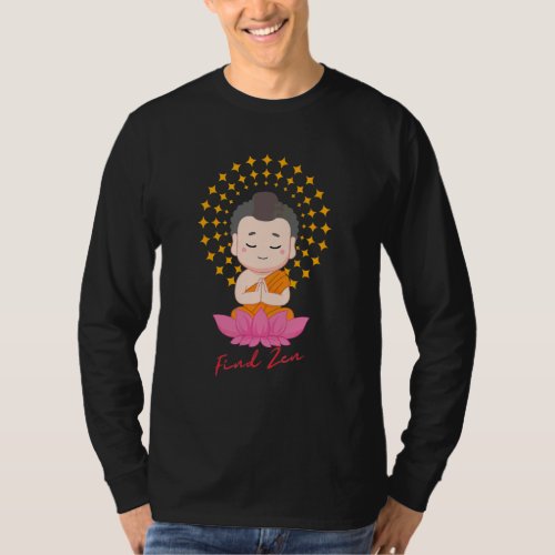 Find Zen Little Baby Buddha Lotus Happy T-Shirt