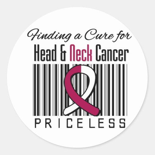 Finding a Cure For Head and Neck Cancer PRICELESS Classic Round Sticker